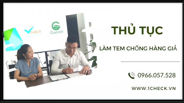 Những thủ tục làm tem chống hàng giả cần thiết cho doanh nghiệp 