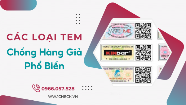  Các loại tem chống hàng giả phổ biến 